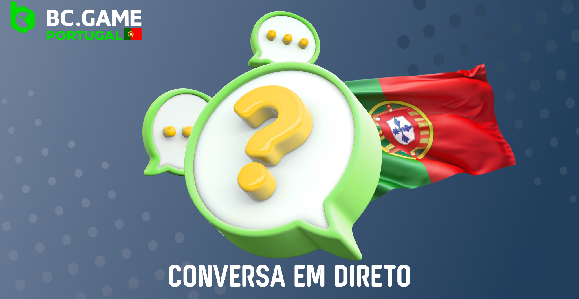 Para melhor servir os jogadores portugueses, a empresa BC Game disponibiliza acesso ao chat ao vivo